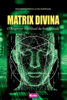 Matrix Divina (Portuguese Edition) 6501084679 Book Cover