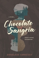 Chocolate and Sangria: A Story About Loving Neighbours 1038320704 Book Cover