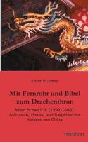 Mit Fernrohr Und Bibel Zum Drachenthron 3849520153 Book Cover