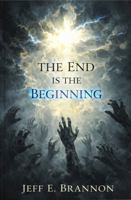 The End is the Beginning (The Watchers Trilogy) 1969004053 Book Cover