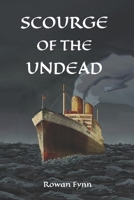Scourge of the Undead: A Victorian Adventure B0F8QRVD34 Book Cover