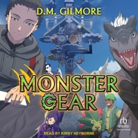Monster Gear: A Progression Fantasy Series B0CW58DC4C Book Cover