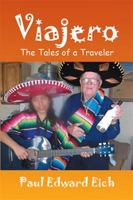 Viajero: The Tales of a Traveler 1524532339 Book Cover