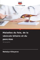 Maladies du foie, de la vésicule biliaire et du pancréas (French Edition) 6208320410 Book Cover