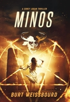 Minos: A Corey Logan Thriller 1733438262 Book Cover
