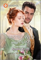 Hastily Wed to the Duke 1335540202 Book Cover