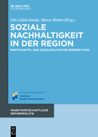 Soziale Nachhaltigkeit in Der Region: Wirtschafts- Und Sozialpolitische Perspektiven 3110701553 Book Cover