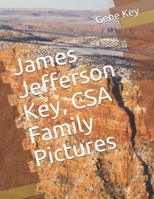 James Jefferson Key, CSA Family Pictures B096D1BTLB Book Cover