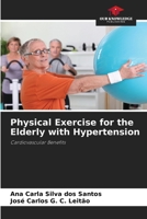 Physical Exercise for the Elderly with Hypertension 6207888650 Book Cover