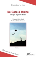 De Gaza à Jénine (3è édition): Tant que la guerre durera (Comprendre Le Moyen-Orient) (French Edition) 2343136777 Book Cover