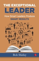 Lead Inside the Box: How Smart Leaders Guide Their Teams to Exceptional Results 1632650045 Book Cover