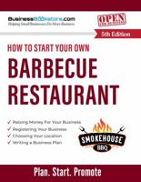 How to Start Your Own Barbecue Restaurant 1965267068 Book Cover