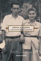 Joshua and Isadora: A True Tale of Loss and Love in the Holocaust 1599212404 Book Cover