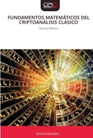 Fundamentos Matemáticos del Criptoanálisis Clásico (Spanish Edition) 6209360351 Book Cover