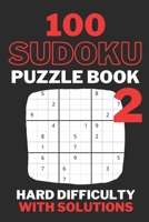 Sudoku Puzzle Book 2 Hard Difficulty With Solutions: Travel Size 100 Hard Sudoku Puzzles And Solutions B08WZGS4YF Book Cover
