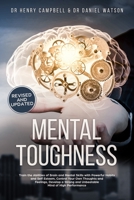 Mental Toughness REVISED AND UPDATED: Trains the Abilities of Brain and Mental Skills with Powerful Habits and Self Esteem, Control Your Own Thoughts ... and Unbeatable Mind of High Performance B086PNWR46 Book Cover
