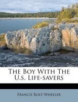 The Boy with the U. S. Life-Savers 1516800745 Book Cover