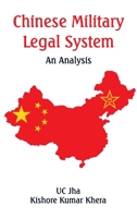 Chinese Military Legal System: An Analysis 9393499586 Book Cover