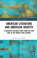 American Literature and American Identity: A Cognitive Cultural Study from the Civil War to the Twenty-First Century 1032125683 Book Cover