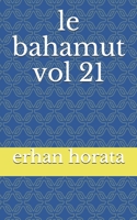 le bahamut vol 21 B086G28Z2T Book Cover