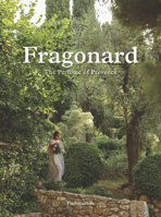 Fragonard: The Perfume of Provence 2080497952 Book Cover