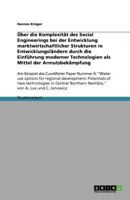 Über die Komplexität des Social Engineerings bei der Entwicklung marktwirtschaftlicher Strukturen in Entwicklungsländern durch die Einführung moderner Technologien als Mittel der Armutsbekämpfung : Am 3640949870 Book Cover