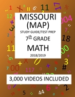 7th Grade  MISSOURI MAP, 2019  MATH, Test Prep:: 7th Grade MISSOURI ASSESSMENT PROGRAM  TEST  2019 MATH Test Prep/Study Guide 1727307917 Book Cover