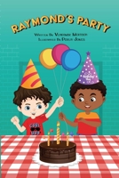 Raymond's Party 0578396742 Book Cover