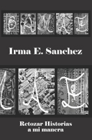 BAMAE: Retozar Historias a mi manera B08QFCRBVT Book Cover