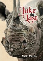 Jake the Last 1915338123 Book Cover