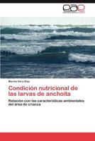 Condicion Nutricional de Las Larvas de Anchoita 384847090X Book Cover