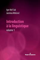 Introduction à la linguistique, Volume 1 (HR.HORS COLLEC.) (French Edition) 2705680586 Book Cover