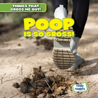 Poop Is So Gross! 1482471418 Book Cover