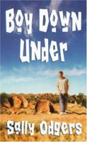 Boy Down Under 0843954531 Book Cover