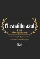 El castillo azul (Spanish Edition) B0H29KWLGW Book Cover