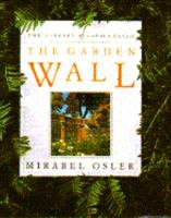 The Garden Wall (Library of Garden Detail) 0671796895 Book Cover