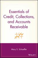 Essentials of Credit, Collections, and Accounts Receivable 0471220744 Book Cover
