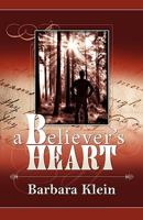 A Believer's Heart 0881445304 Book Cover