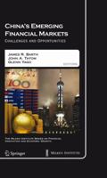 China's Emerging Financial Markets: Challenges and Opportunities (The Milken Institute Series on Financial Innovation and Economic Growth) 0387937684 Book Cover