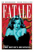 Fatale, Volume 2: The Devil's Business 1607066181 Book Cover