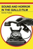 Sound and Horror in the Giallo Film (Icons of Horror) 025307391X Book Cover