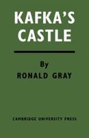 Kafka's The Castle 1014034221 Book Cover