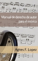 Manual de derecho de autor para el músico B08B7G44CY Book Cover