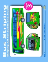 Bus Striping Volume 3: Stiping art for buses and trucks B091J82583 Book Cover