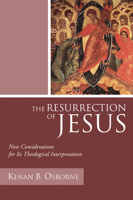 The Resurrection of Jesus: New Considerations for Its Theological Interpretation 159244587X Book Cover