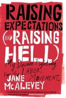 Raising Expectations (And Raising Hell) 1781683158 Book Cover
