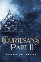 Courtesans Part III 1952405661 Book Cover