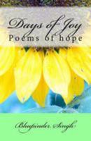 Days of Joy: Poems of hope 1530255783 Book Cover