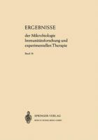 Ergebnisse Der Mikrobiologie, Immunitatsforschung Und Experimentellen Therapie: Fortsetzung Der Ergebnisse Der Hygiene, Bakteriologie, Immunitatsforschung Und Experimentellen Therapie 3540028129 Book Cover