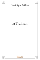 La Trahison (French Edition) 2414313250 Book Cover